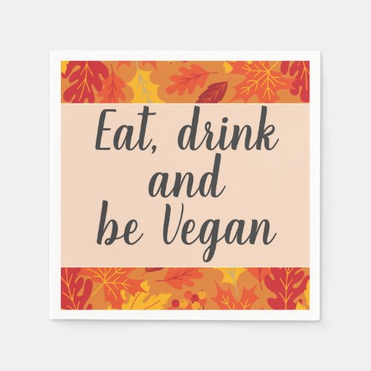 Eat drink is Vegan-herfstkleuren Thanksgiving Servet (Voorkant)