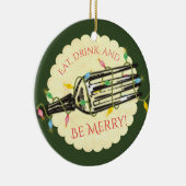 Eat drink is vrolijk kerstsierfeest keramisch ornament (Rechts)
