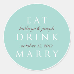 EAT DRINK MARRY blauwgroen blauw bruiloft gunstikl Ronde Sticker