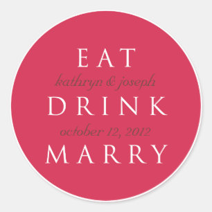 EAT DRINK MARRY kersenrood bruiloft gunstiklabel Ronde Sticker