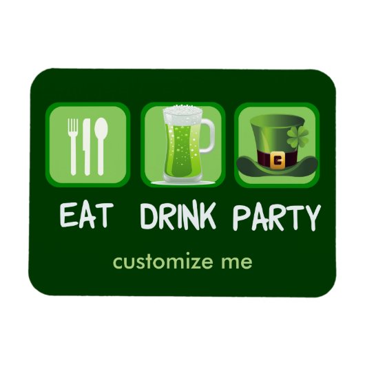Eat Drink Party Funny St. Patrick's Day Magneet (Horizontaal)