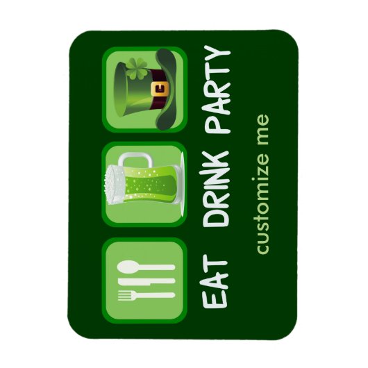 Eat Drink Party Funny St. Patrick's Day Magneet (Verticaal)