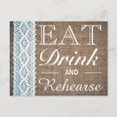 Eat Drink & Rehearse Burlap Lace Rehearsal Dinner Uitnodiging Briefkaart (Voorkant)