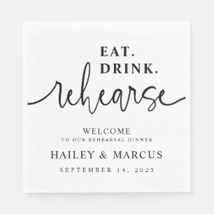 Eat Drink Rehearse Rehearsal Dinner Napkins Servet