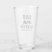 Eat Drink Suit Up - Funny Groomsman-voorstel Glas (Achterkant)