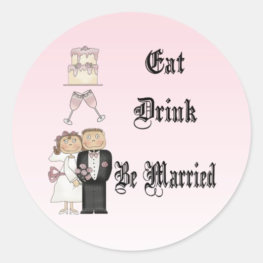 Eat, Drink, trouwen Ronde Sticker (Voorkant)