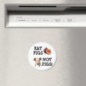 EAT FIGS NIET VARKENS! MAGNEET (Insitu (Vaatwasser))