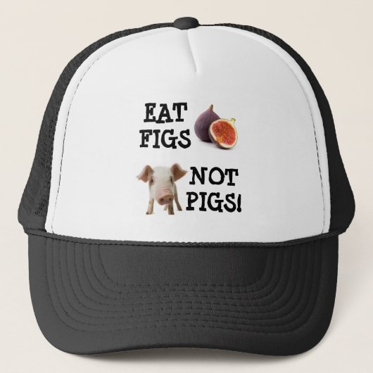 EAT FIGS NIET VARKENS! TRUCKER PET (Voorkant)