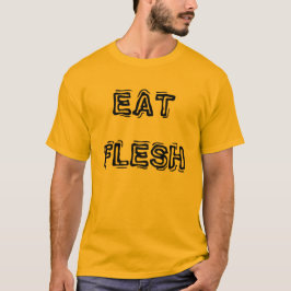 Eat Flesh Mannen T-Shirt