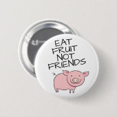 Eat Fruit not friends Vegan lovely pink piglet Ronde Button 5,7 Cm (Voorkant /achterkant)