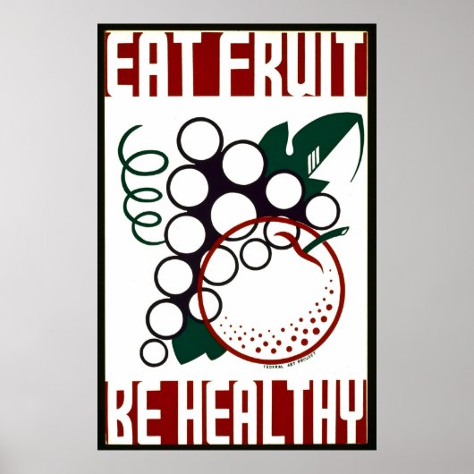 Eat Fruit - wees gezond - het Poster van WPA - (Voorkant)