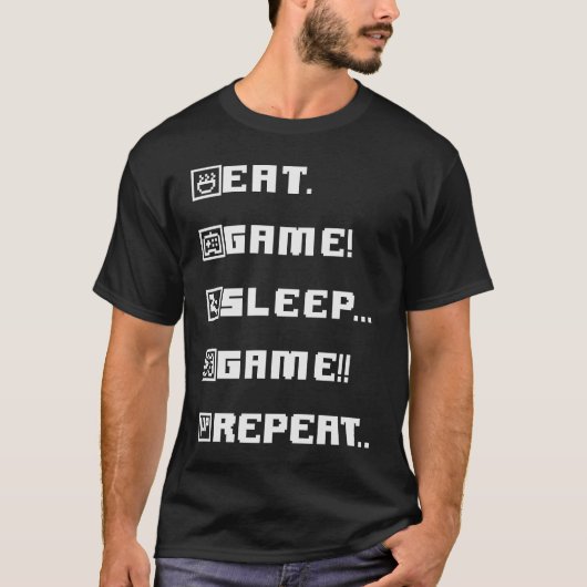 EAT GAME SLEEP GAME REPEAT Daily Video Game Schema T-shirt (Voorkant)