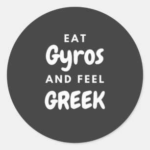 Eat Gyros en Feel Greek - Giften voor Grieken Ronde Sticker
