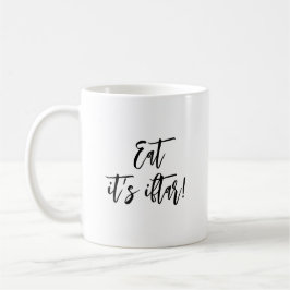 Eat it is Iftar Funny Ramadan Simple Minimalist Koffiemok