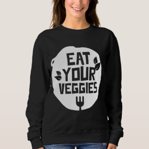Eat je Veggies Vegetables Garden Vegetarian Plan Trui
