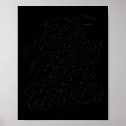 Eat Lightning And Crap Thunder - Bodybuilding And  Poster (Voorkant)