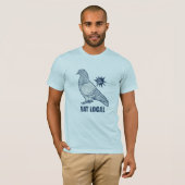 Eat Local, duivenshirt T-shirt (Voorkant volledig)