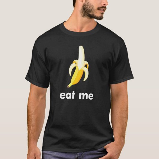 Eat Me Banana T-shirt (Voorkant)