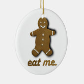 EAT ME GINGERBREAD -.png Keramisch Ornament (Rechts)