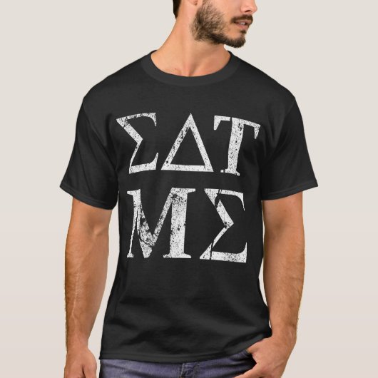 Eat me Greek Alphabet Funny Insult T-Shirt (Voorkant)