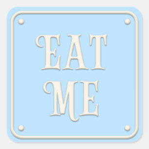 "Eat me" Wonderland Tea Party Girly Pastel Blue Vierkante Sticker