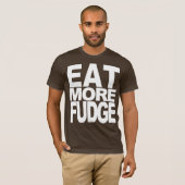 EAT MEER FUDSIGE T-SHIRT (Voorkant volledig)