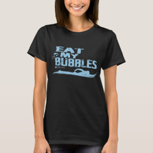 EAT MIJN BUBBELS DIE T-SHIRT ZWEMEN