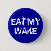 EAT MIJN WAK