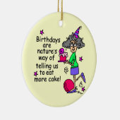 Eat more Cake Birthday Humor Keramisch Ornament (Rechts)