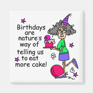 Eat more Cake Birthday Humor Magneet