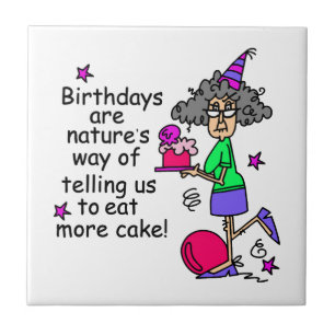 Eat more Cake Birthday Humor Tegeltje