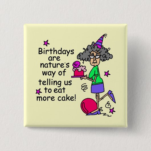 Eat more Cake Birthday Humor Vierkante Button 5,1 Cm (Voorkant)