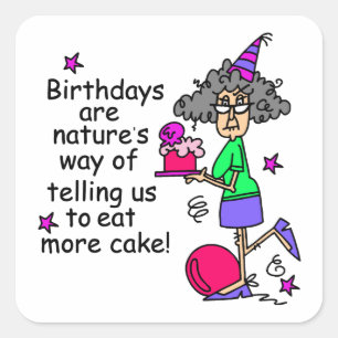 Eat more Cake Birthday Humor Vierkante Sticker