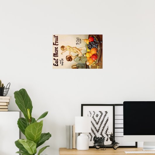 EAT MORE FRUIT poster (Thuiskantoor)