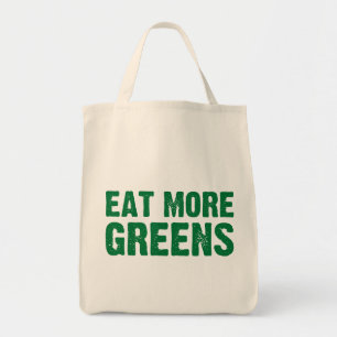 Eat more Greens Grocery Bag Tote Bag