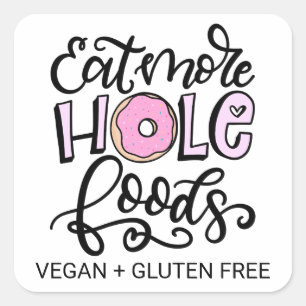 Eat more Hole Foods, Donut Pun Vierkante Sticker
