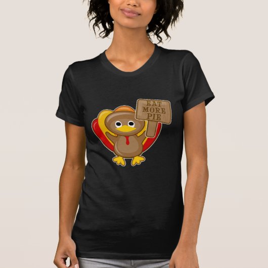 Eat more Pie Turkey T-shirt (Voorkant)