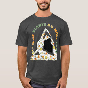 Eat more plantages do more yoga World Vegetarian D T-shirt