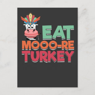 Eat more Turkey Thanksgiving Holiday Cow Briefkaart