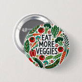 Eat more Veggies Ronde Button 5,7 Cm (Voorkant /achterkant)