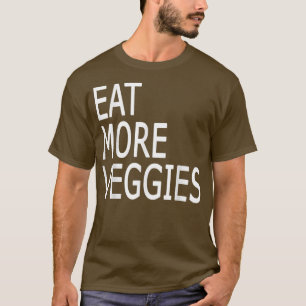 Eat more Veggies Vegetarian Vegan Vegetables T-shi T-shirt