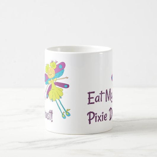 Eat My Pixie Dust Fairy Funny Koffiemok (Center)