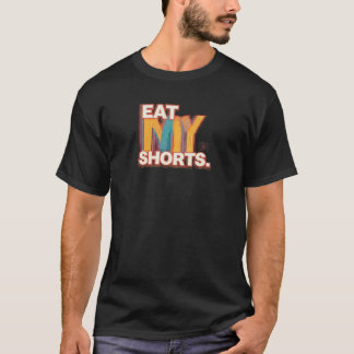 Eat My Shorts T-shirt