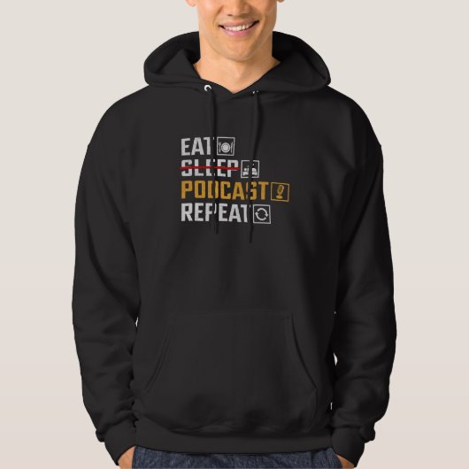 Eat No Sleep Podcast Repeat  Podcaster Podcasting  Hoodie (Voorkant)