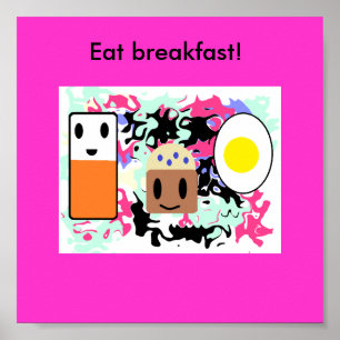 "Eat ontbijt!" Poster