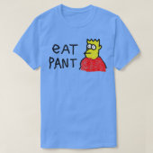 Eat Pant T-shirt (Design voorkant)