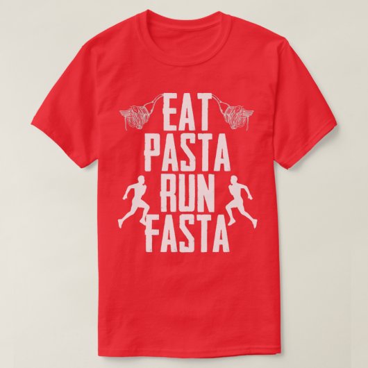 Eat Pasta Run Fasta Love Runner Enthusiast T-shirt (Design voorkant)