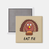 Eat Pie met Thanksgiving Turkije Magneet (Voorkant / Achterkant)