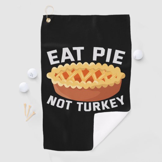 Eat Pie Not Turkey Funny Vegan Thanksgiving Lovers Golfhanddoek (Insitu)