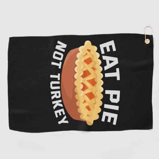 Eat Pie Not Turkey Funny Vegan Thanksgiving Lovers Golfhanddoek (Horizontaal)